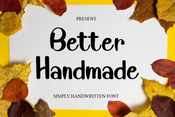 Choosing Better Handmade: A Handwritten Font for Editorial Warmth