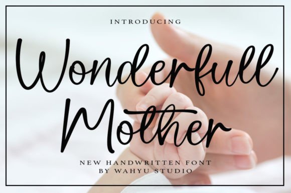 Designing with Wonderfull Mother: A Delicate Script Font for Branding