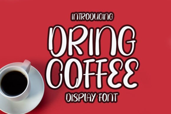 Dring Coffee Font: A Campaign Designer's Honest Review