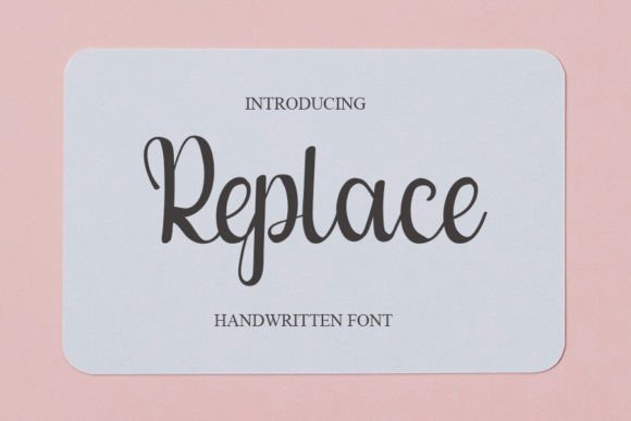 Replace: A Modern Script Font with Classic Calligraphy Charm